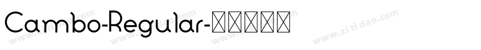 Cambo-Regular字体转换