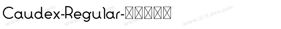 Caudex-Regular字体转换