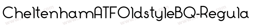 CheltenhamATFOldstyleBQ-Regular字体转换