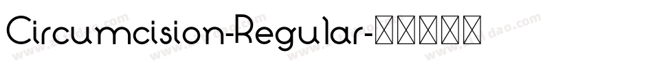 Circumcision-Regular字体转换