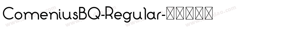 ComeniusBQ-Regular字体转换