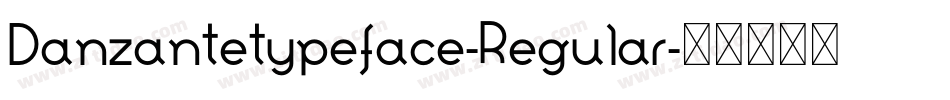 Danzantetypeface-Regular字体转换