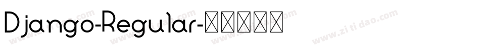 Django-Regular字体转换