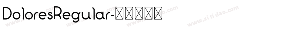 DoloresRegular字体转换