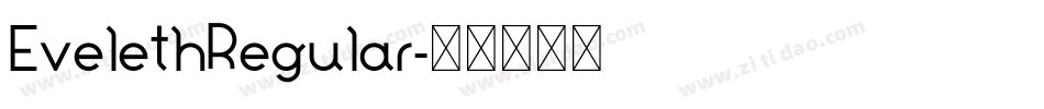 EvelethRegular字体转换
