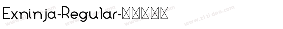 Exninja-Regular字体转换 Exninja-Regular字体转换