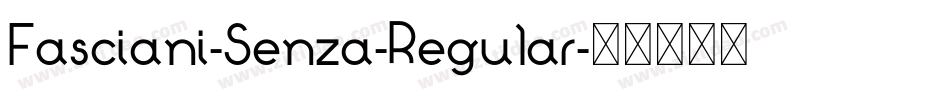 Fasciani-Senza-Regular字体转换