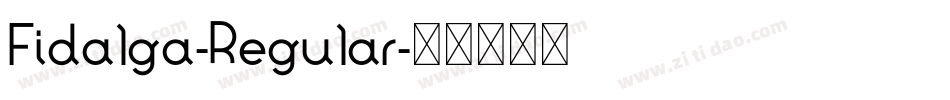Fidalga-Regular字体转换