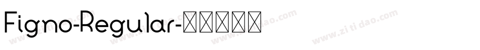 Figno-Regular字体转换