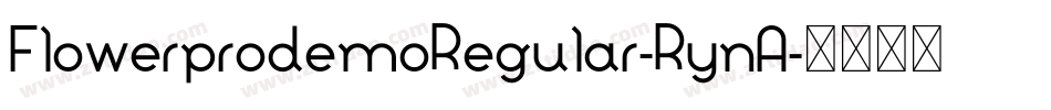 FlowerprodemoRegular-RynA字体转换