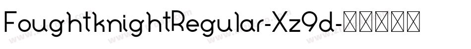 FoughtknightRegular-Xz9d字体转换
