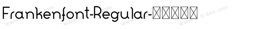 Frankenfont-Regular字体转换