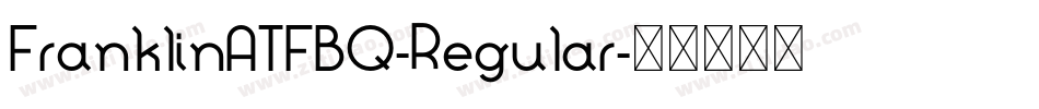 FranklinATFBQ-Regular字体转换