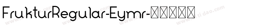 FrukturRegular-Eymr字体转换