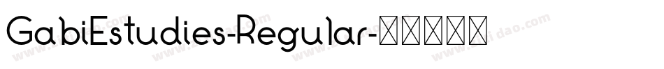 GabiEstudies-Regular字体转换 GabiEstudies-Regular字体转换