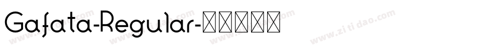 Gafata-Regular字体转换