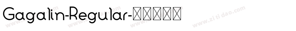Gagalin-Regular字体转换