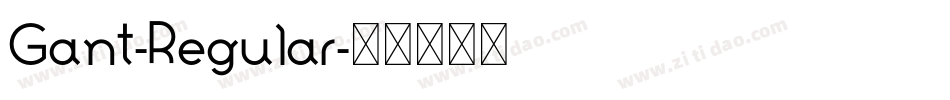 Gant-Regular字体转换