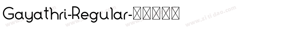 Gayathri-Regular字体转换