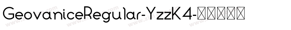 GeovaniceRegular-YzzK4字体转换