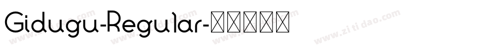 Gidugu-Regular字体转换