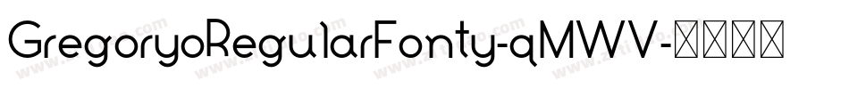 GregoryoRegularFonty-qMWV字体转换
