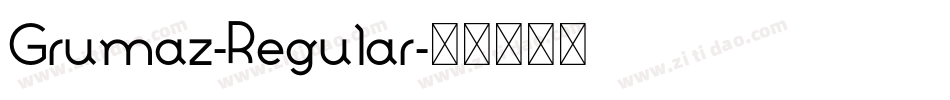 Grumaz-Regular字体转换