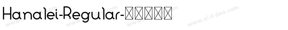 Hanalei-Regular字体转换