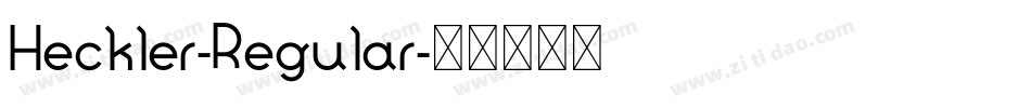 Heckler-Regular字体转换