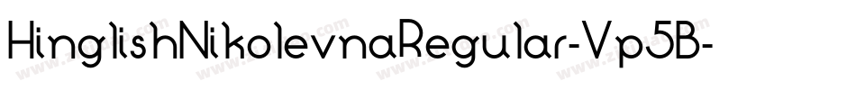 HinglishNikolevnaRegular-Vp5B字体转换