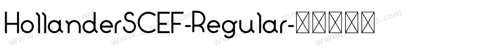 HollanderSCEF-Regular字体转换