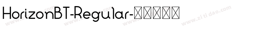 HorizonBT-Regular字体转换 HorizonBT-Regular字体转换