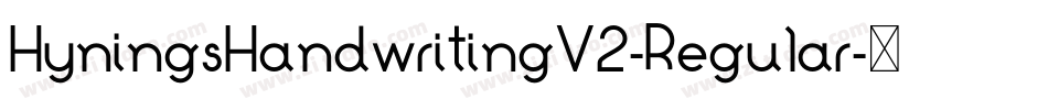 HyningsHandwritingV2-Regular字体转换