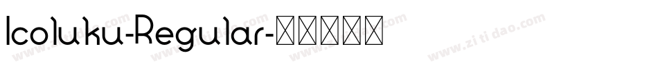 Icoluku-Regular字体转换