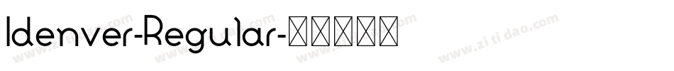 Idenver-Regular字体转换