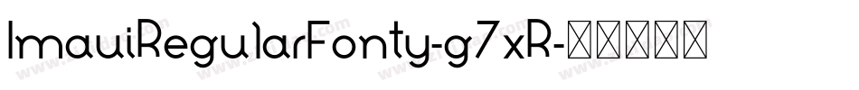 ImauiRegularFonty-g7xR字体转换