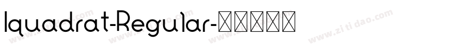 Iquadrat-Regular字体转换