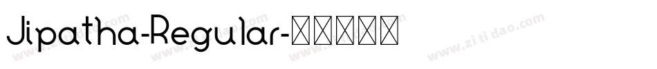 Jipatha-Regular字体转换