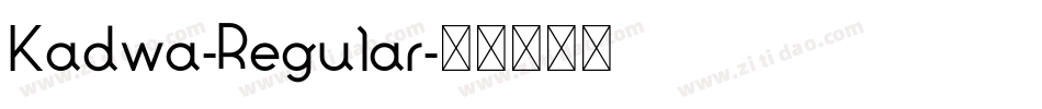Kadwa-Regular字体转换