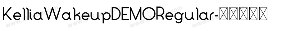 KelliaWakeupDEMORegular字体转换