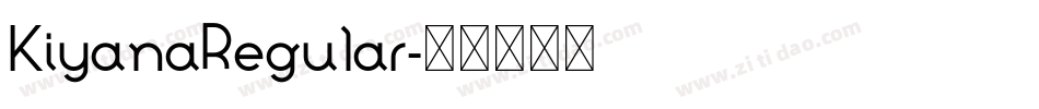 KiyanaRegular字体转换