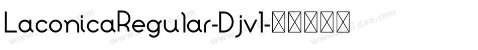 LaconicaRegular-Djv1字体转换