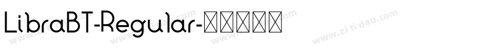 LibraBT-Regular字体转换