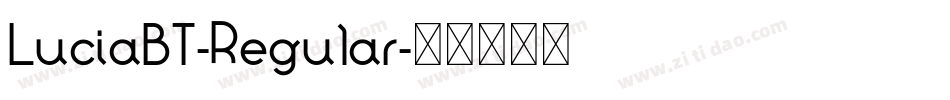 LuciaBT-Regular字体转换