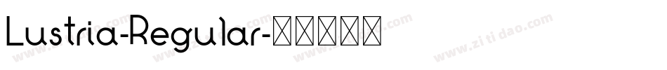 Lustria-Regular字体转换