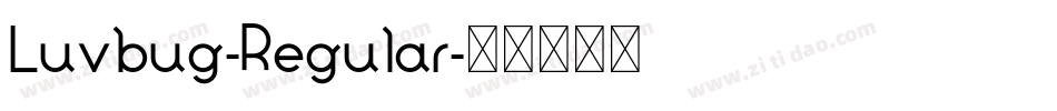 Luvbug-Regular字体转换