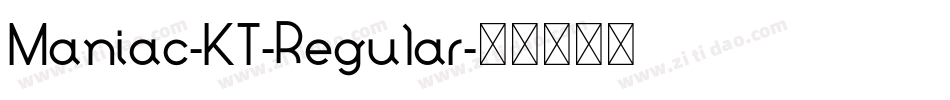 Maniac-KT-Regular字体转换