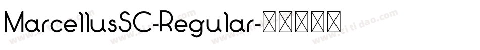 MarcellusSC-Regular字体转换