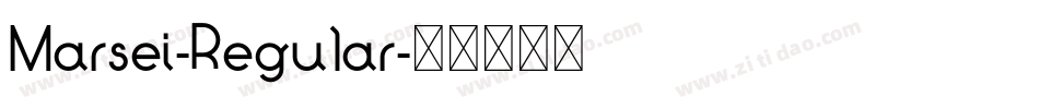 Marsei-Regular字体转换 Marsei-Regular字体转换