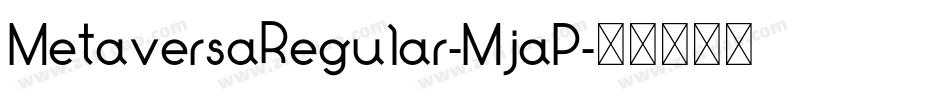 MetaversaRegular-MjaP字体转换